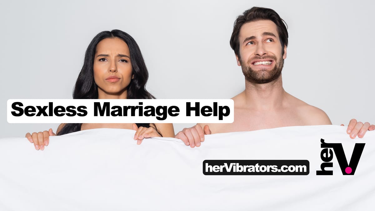 sexless marriage problems help for couples and lovers