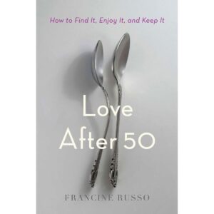 Buy How to Find It  Enjoy It  and Keep It Love After 50 book for her.