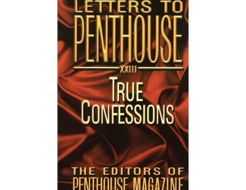 Buy true confessions letters to penthouse xxiii book for her.