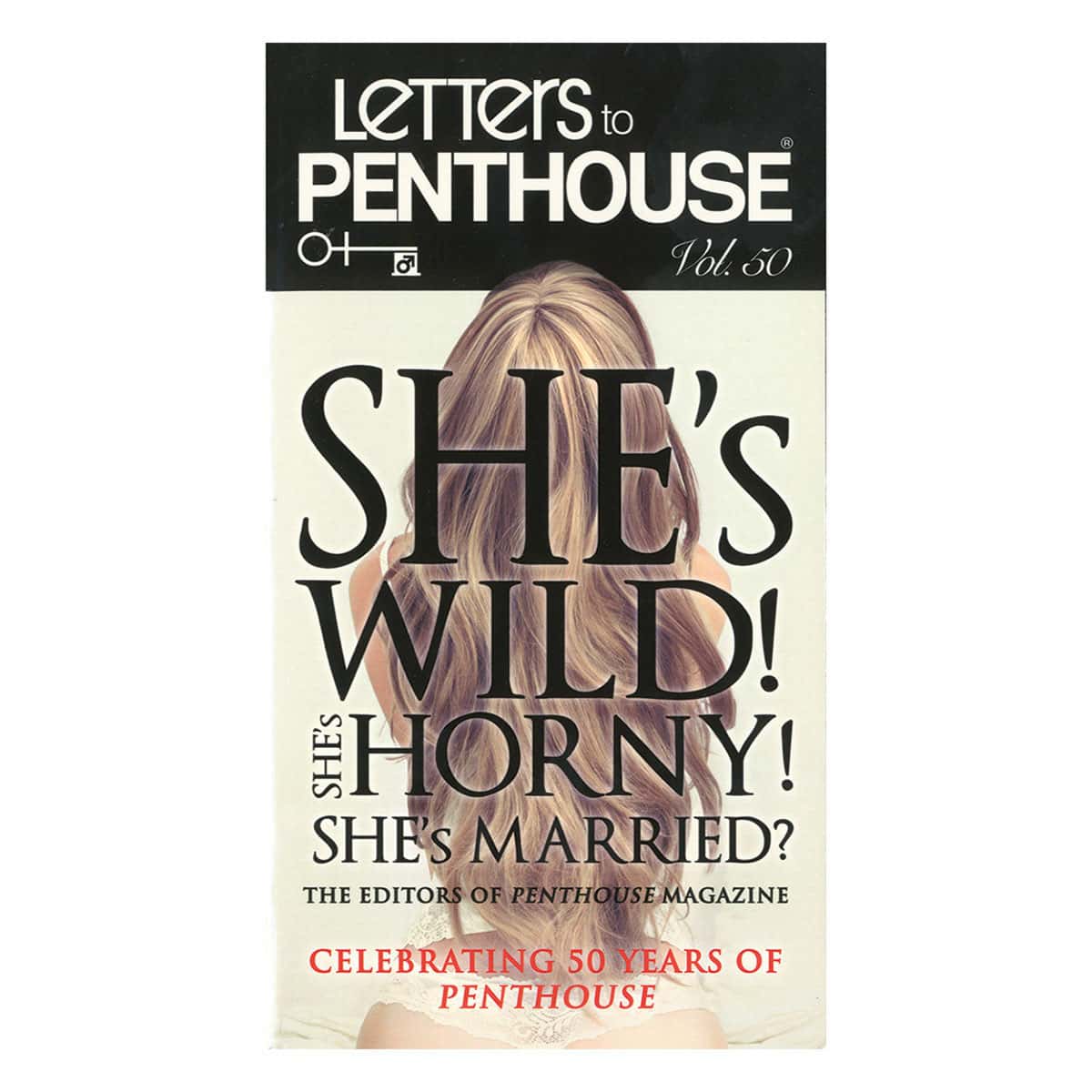 Buy Shes Wild  Shes Horny  Shes Married? Letters to Penthouse XXXXX book for her.