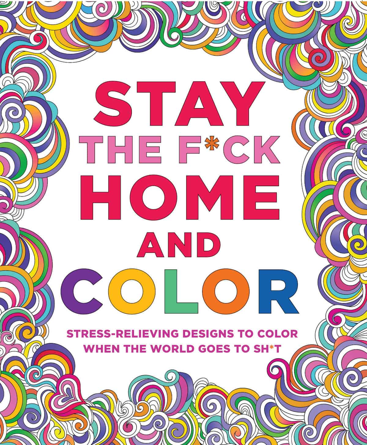 Buy  Stay the Fuck Home and Color Coloring Book book for her.