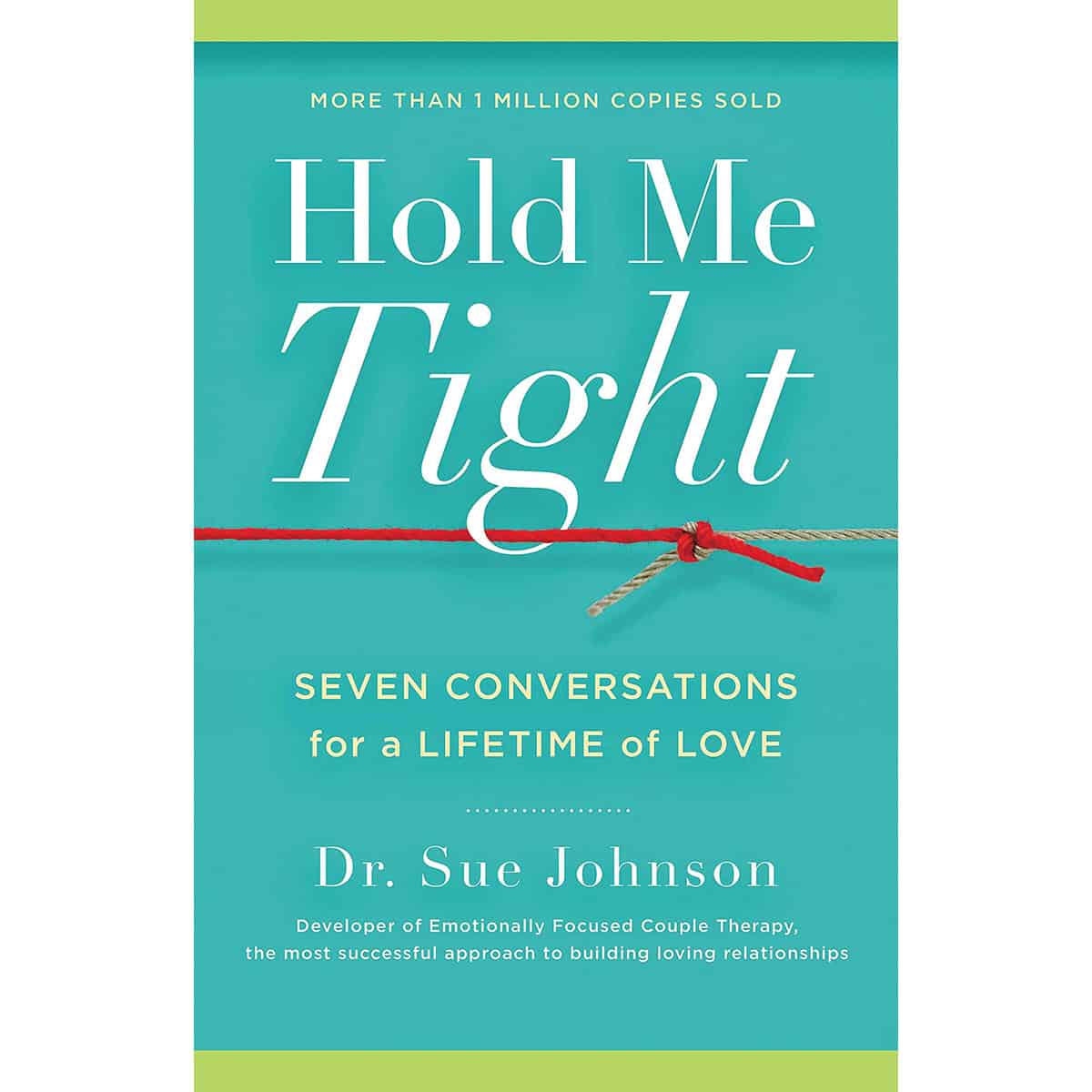 Buy Seven Conversations for a Lifetime of Love Hold Me Tight book for her.