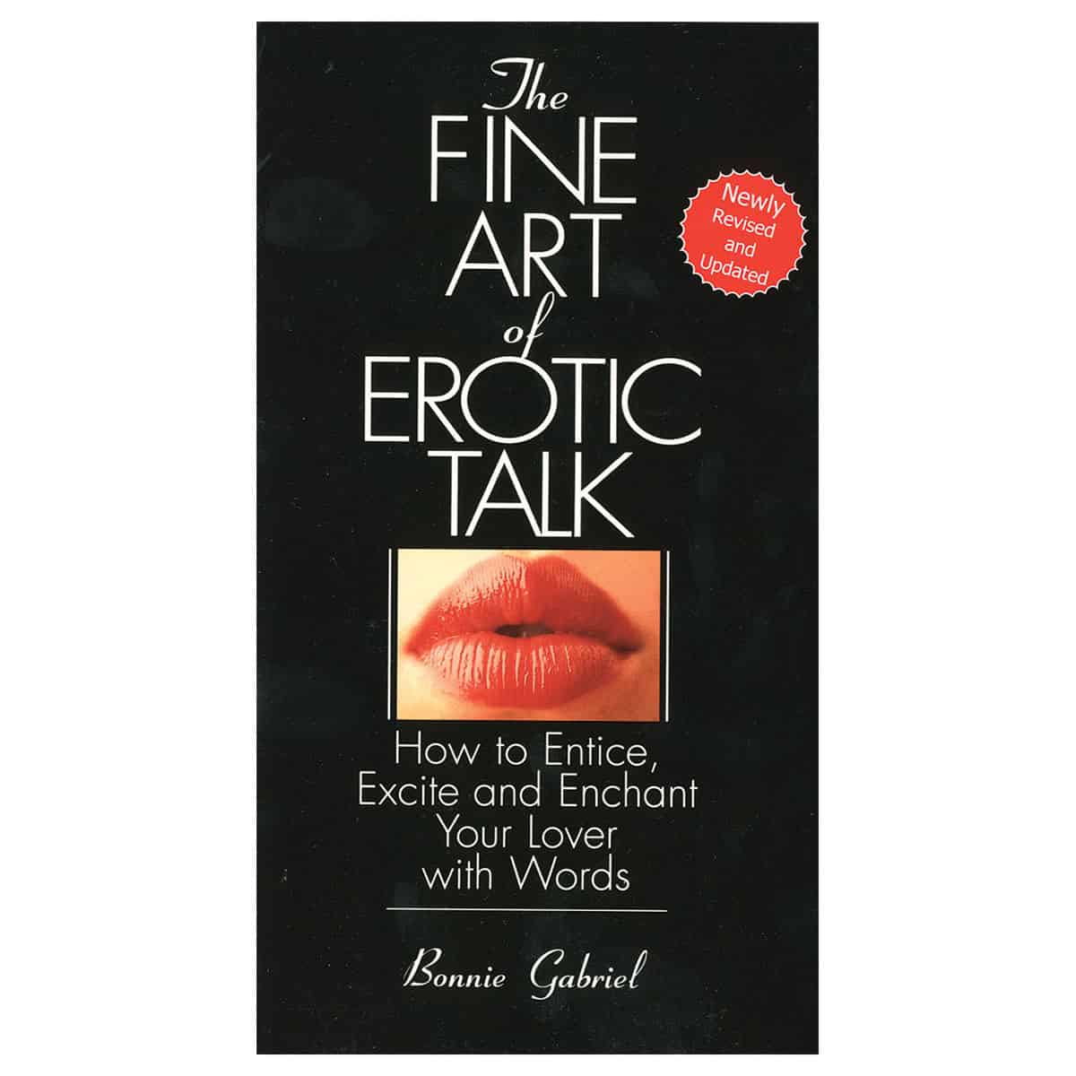 Buy How to Entice  Excite and Enchant Your Lover with Words Fine Art Of Erotic Talk book for her.
