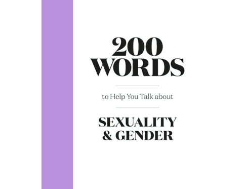 Buy  200 words to help you talk about sexuality   and  gender book for her.