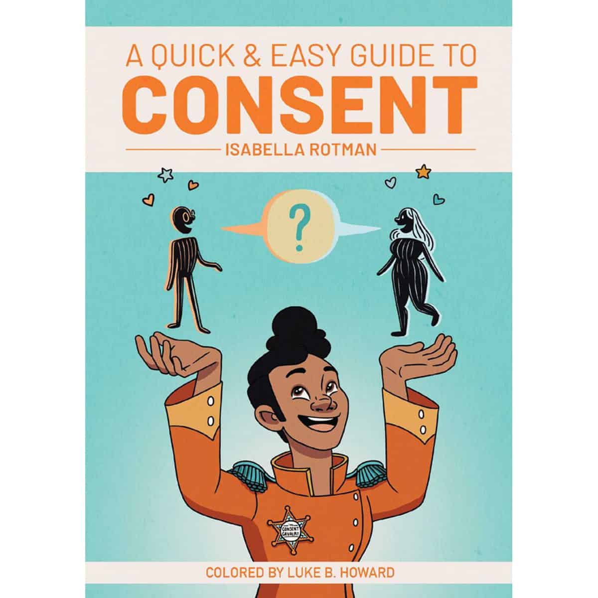 Buy  A Quick   and  Easy Guide to Consent book for her.