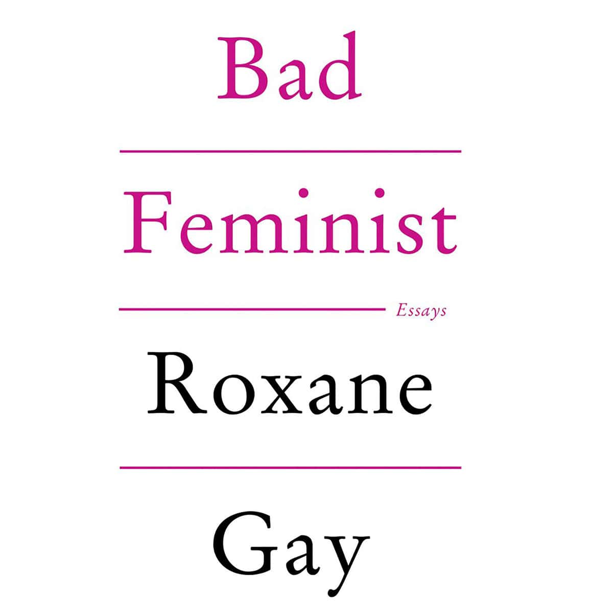 Buy  Bad Feminist book for her.