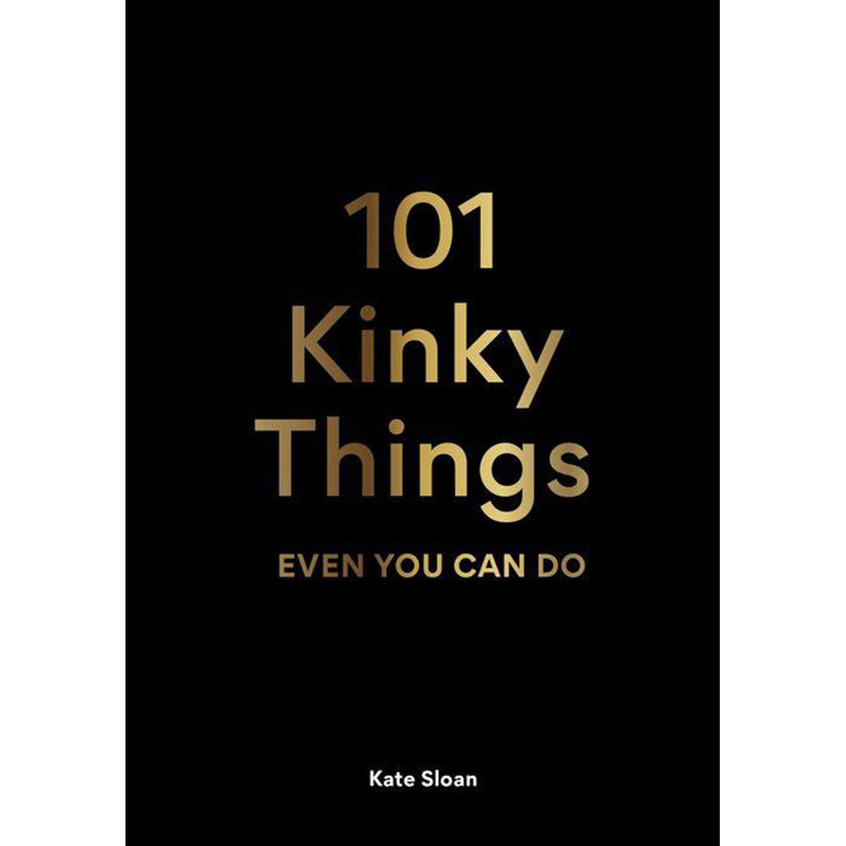 Buy  101 Kinky Things Even You Can Do book for her.