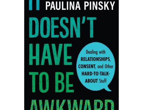 Buy dealing with relationships  consent  and other hard to talk about stuff it doesn't have to be awkward book for her.