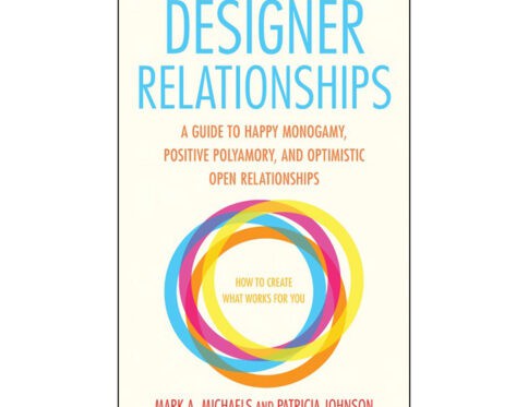 Buy a guide to happy monogamy  positive polyamory  and optimistic open relationships designer relationships book for her.