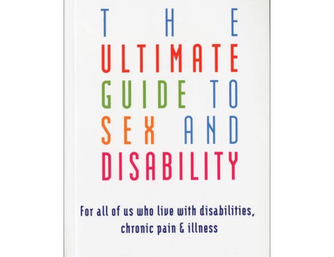 Buy for all of us who live with disabilities  chronic pain   and  illness ultimate guide to sex   and  disability book for her.