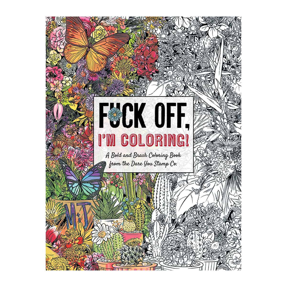 Buy Unwind with 50 Obnoxiously Fun Swear Word Coloring Pages Fuck Off  I'm Coloring Book book for her.