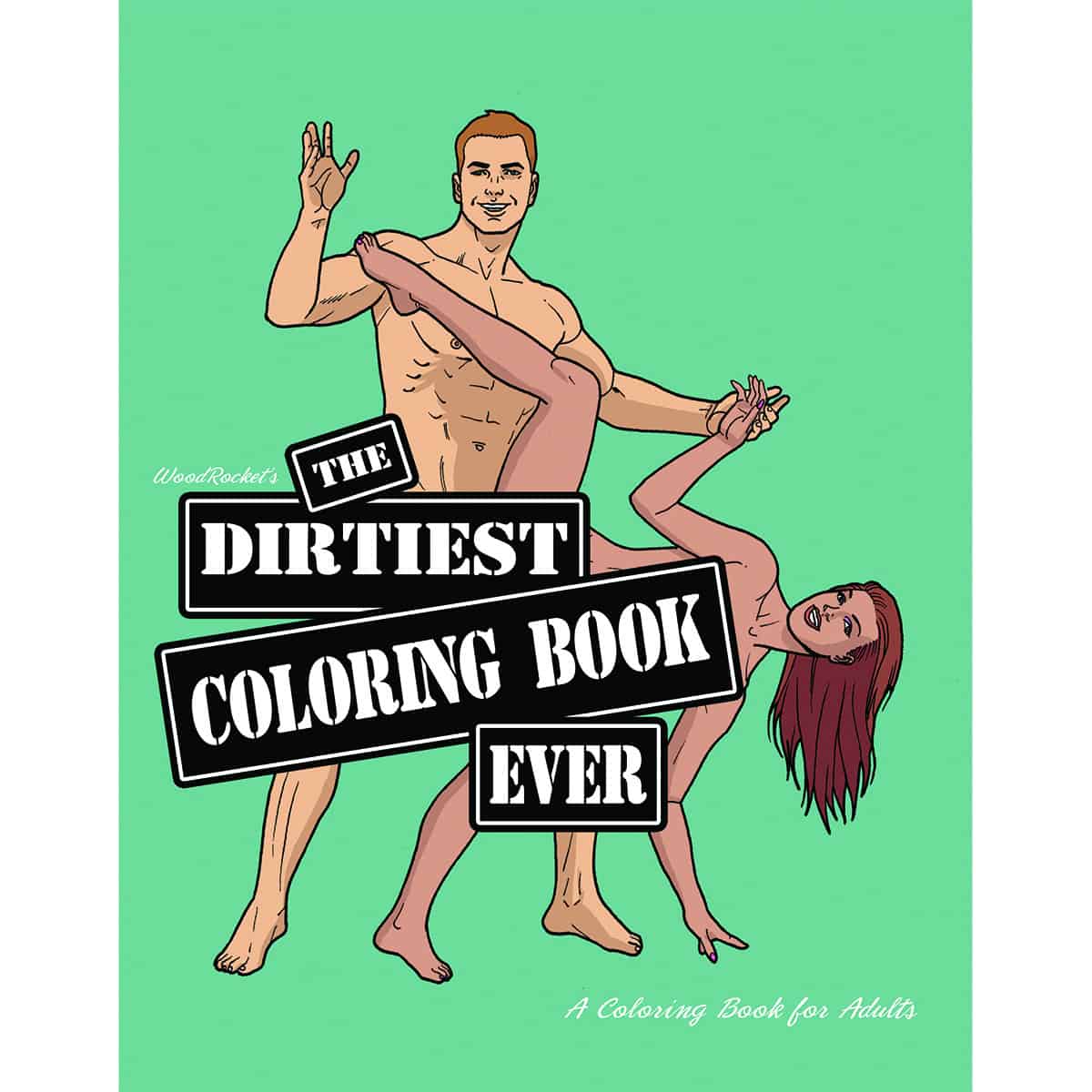 Buy  Wood Rocket Dirtiest Coloring Book Ever book for her.