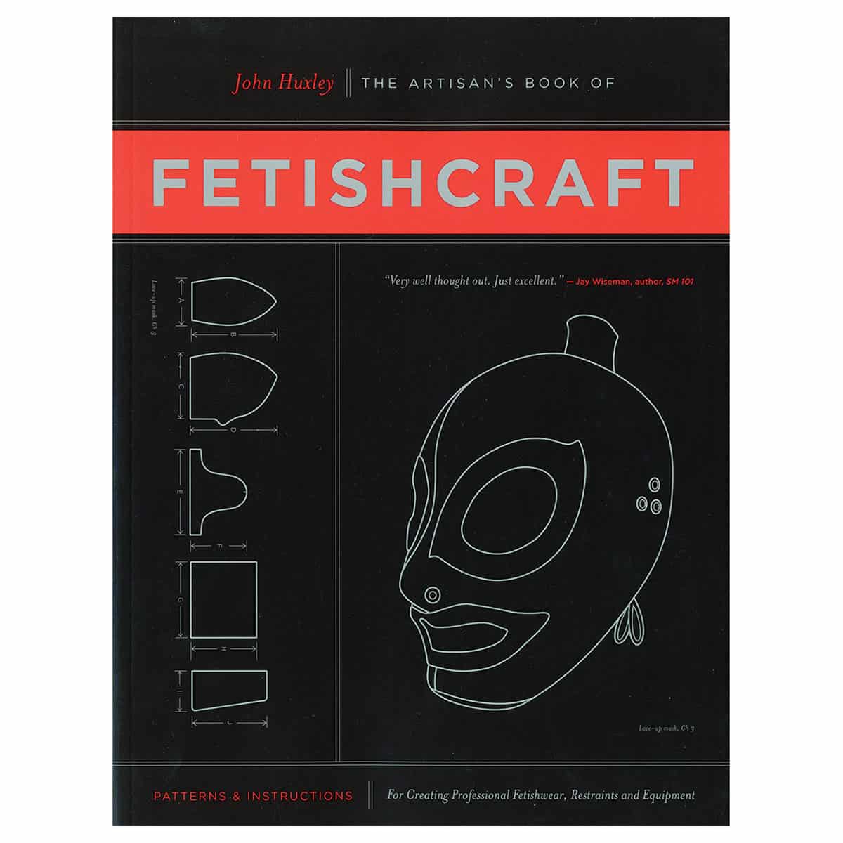Buy Patterns and Instructions for Creating Professiona Fetishwear  Restraints and Sensory Equipment Fetishcraft book for her.