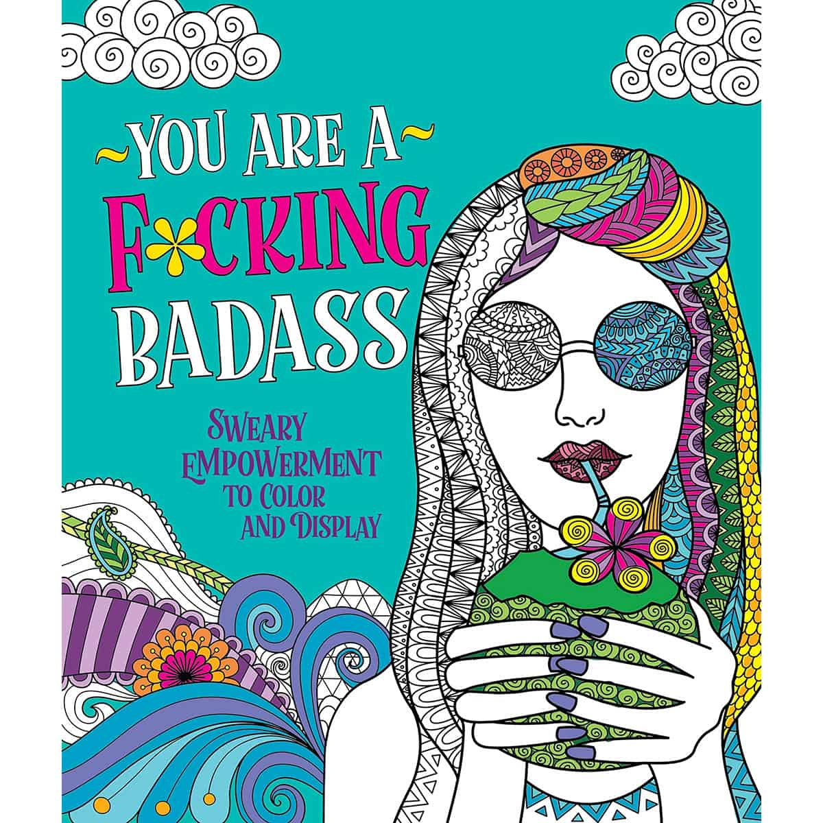 Buy  You Are a F*cking Badass Coloring Book book for her.