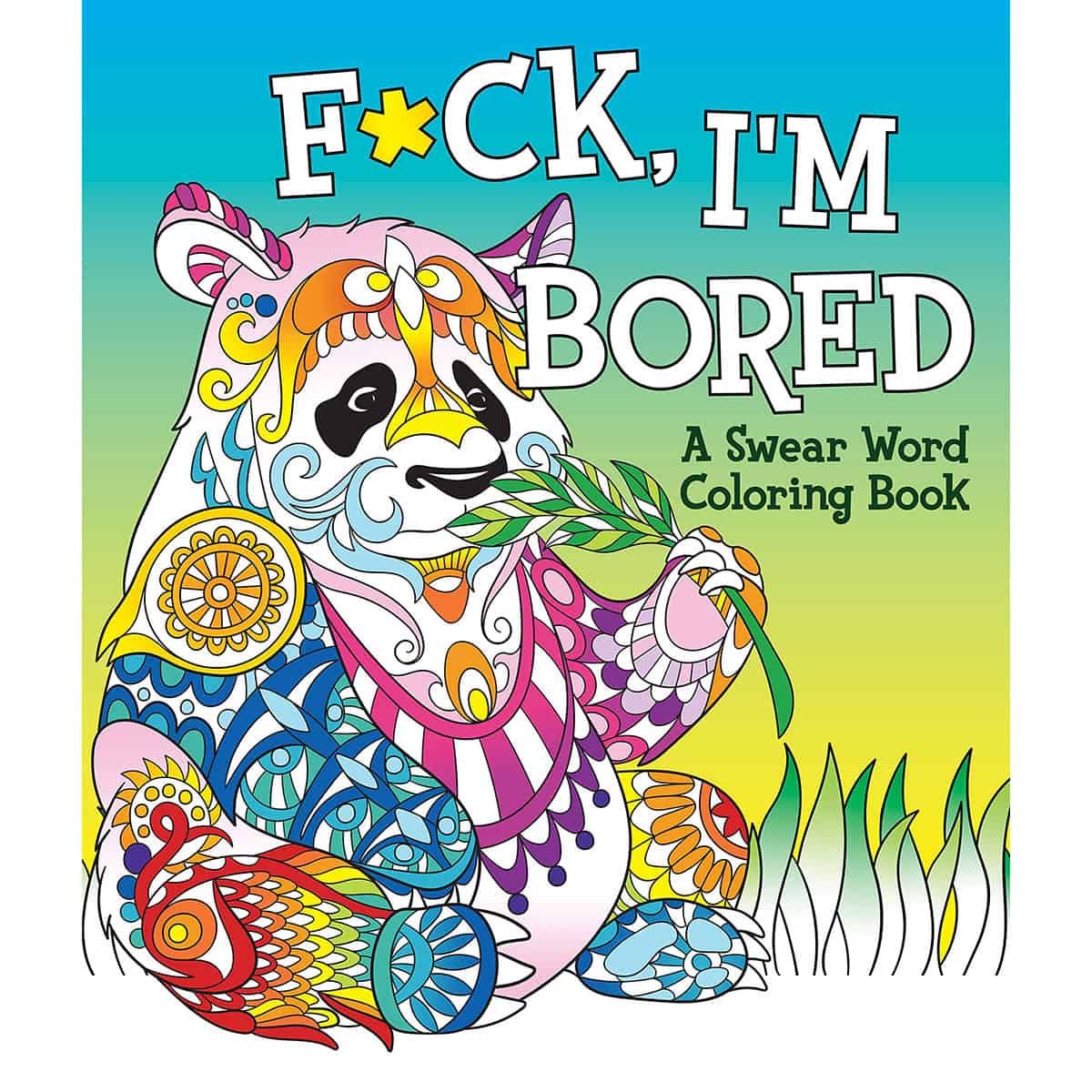 Buy A Swear Word Coloring Book F*ck  I'm Bored Coloring Book book for her.