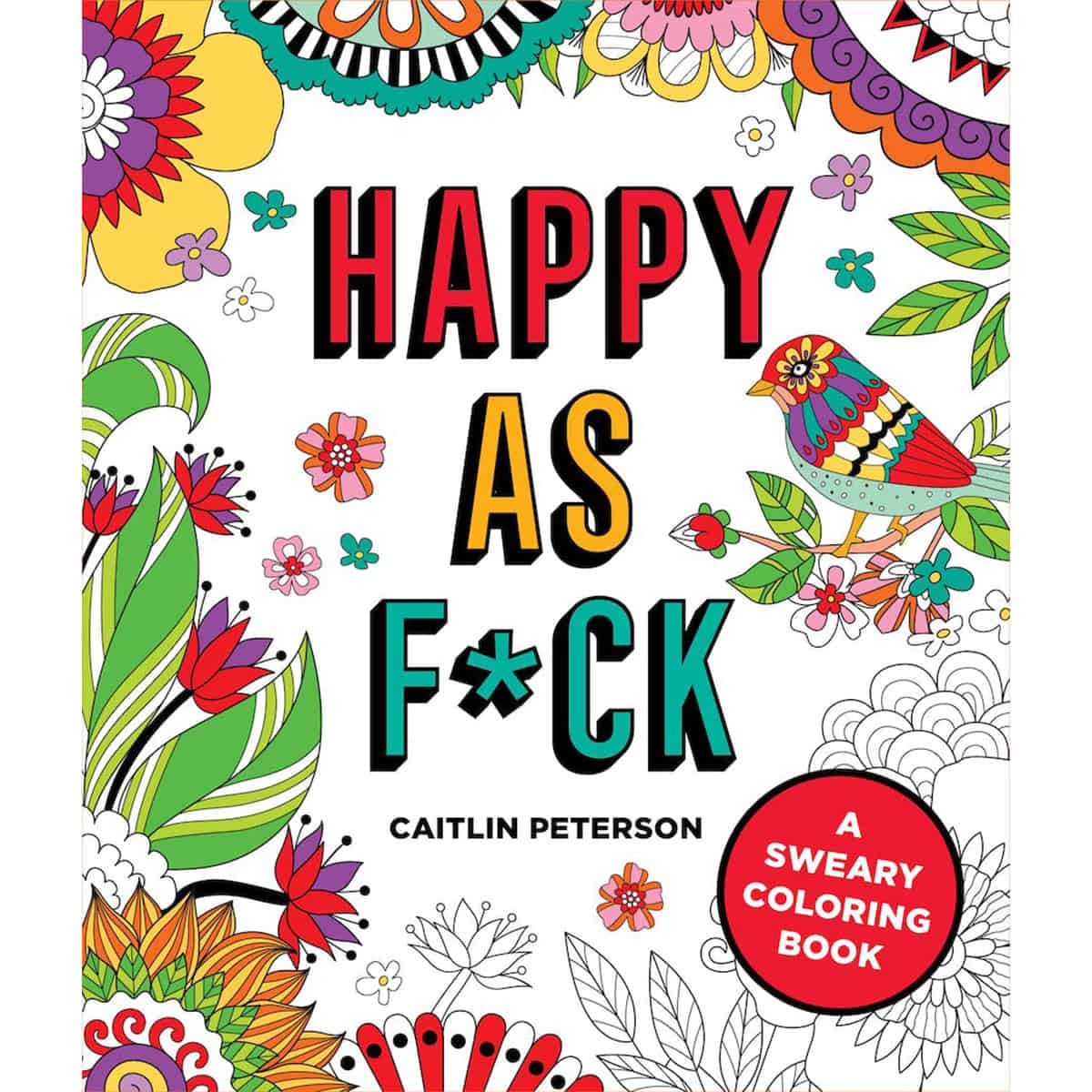 Buy A Sweary Coloring Book Happy as Fuck Coloring Book book for her.