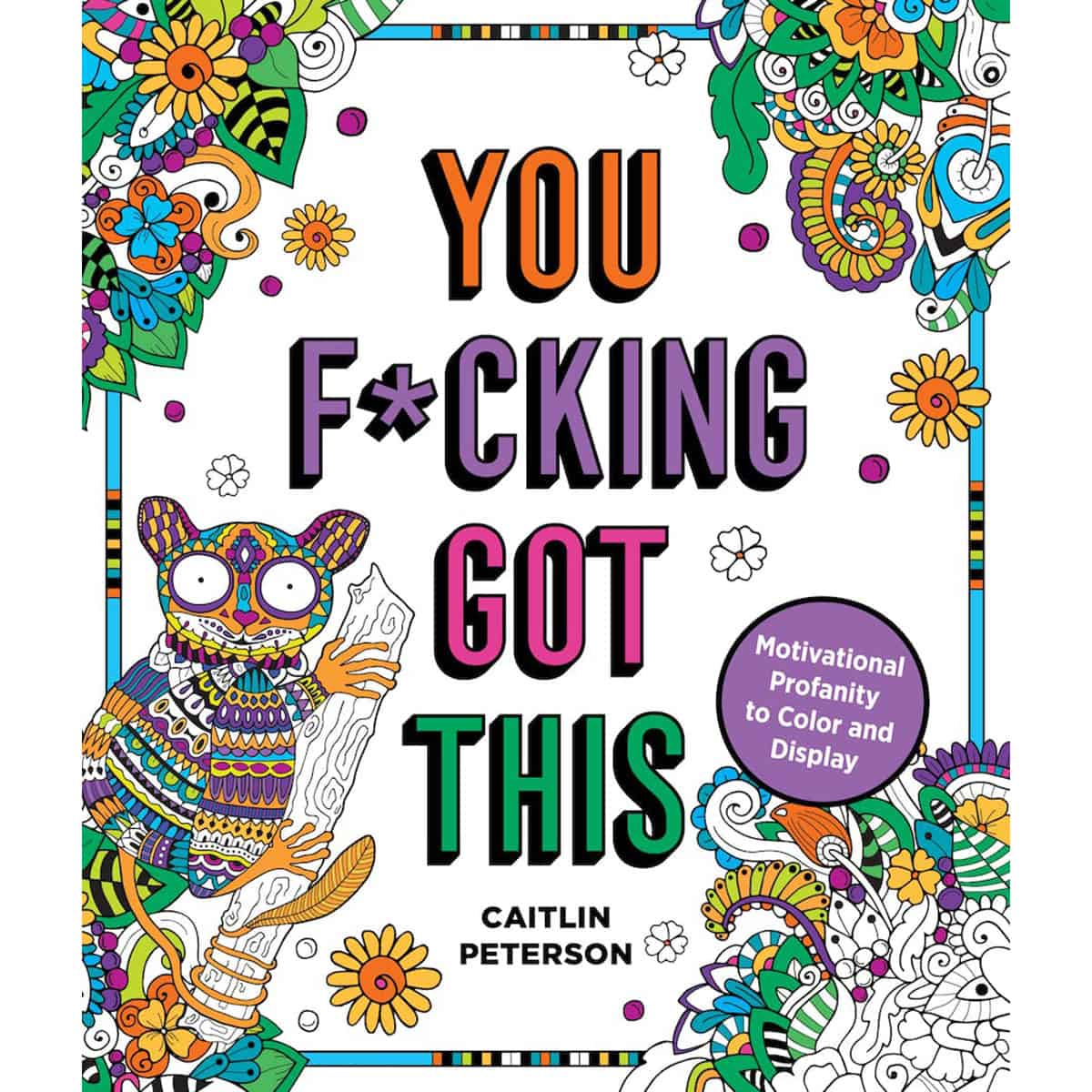 Buy Motivational Profanity to Color and Display You Fucking Got This Coloring Book book for her.