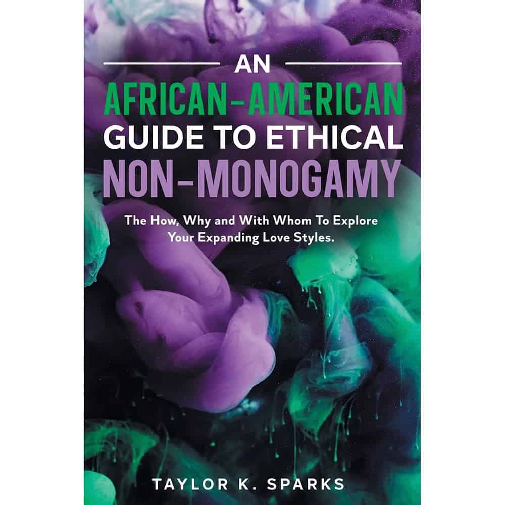 Buy  An African American Guide to Ethical Non Monogamy book for her.