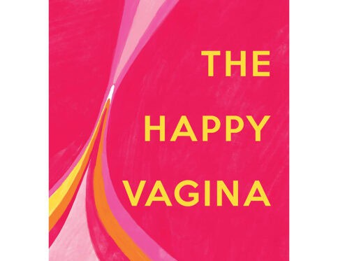 Buy  the happy vagina  an empowering guide to understanding your body book for her.