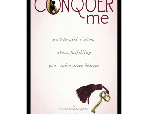 Buy girl to girl wisdom about fulfilling your submissive desires conquer me book for her.