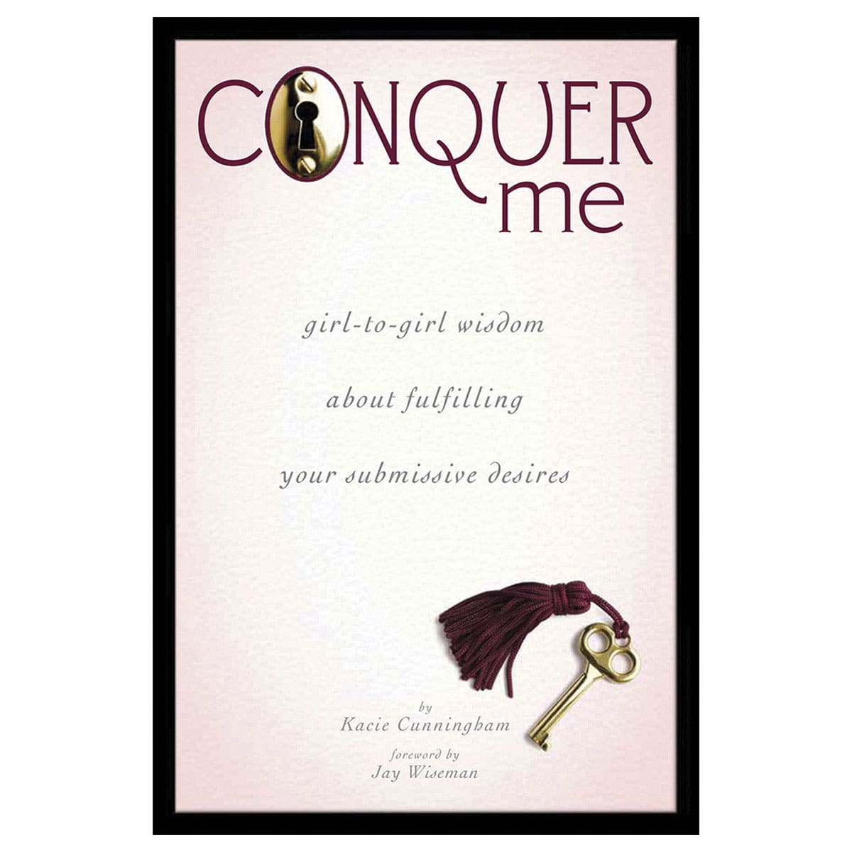 Buy Girl to Girl Wisdom About Fulfilling Your Submissive Desires Conquer Me book for her.