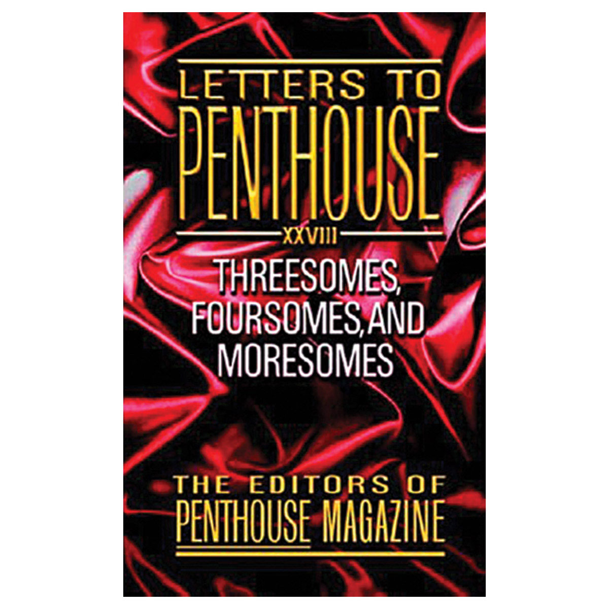 Buy Threesomes, Foursomes, and Moresomes Letters to Penthouse XXVIII book for her.