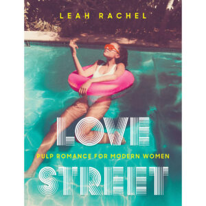 Pulp Romance for Modern Women Love Street