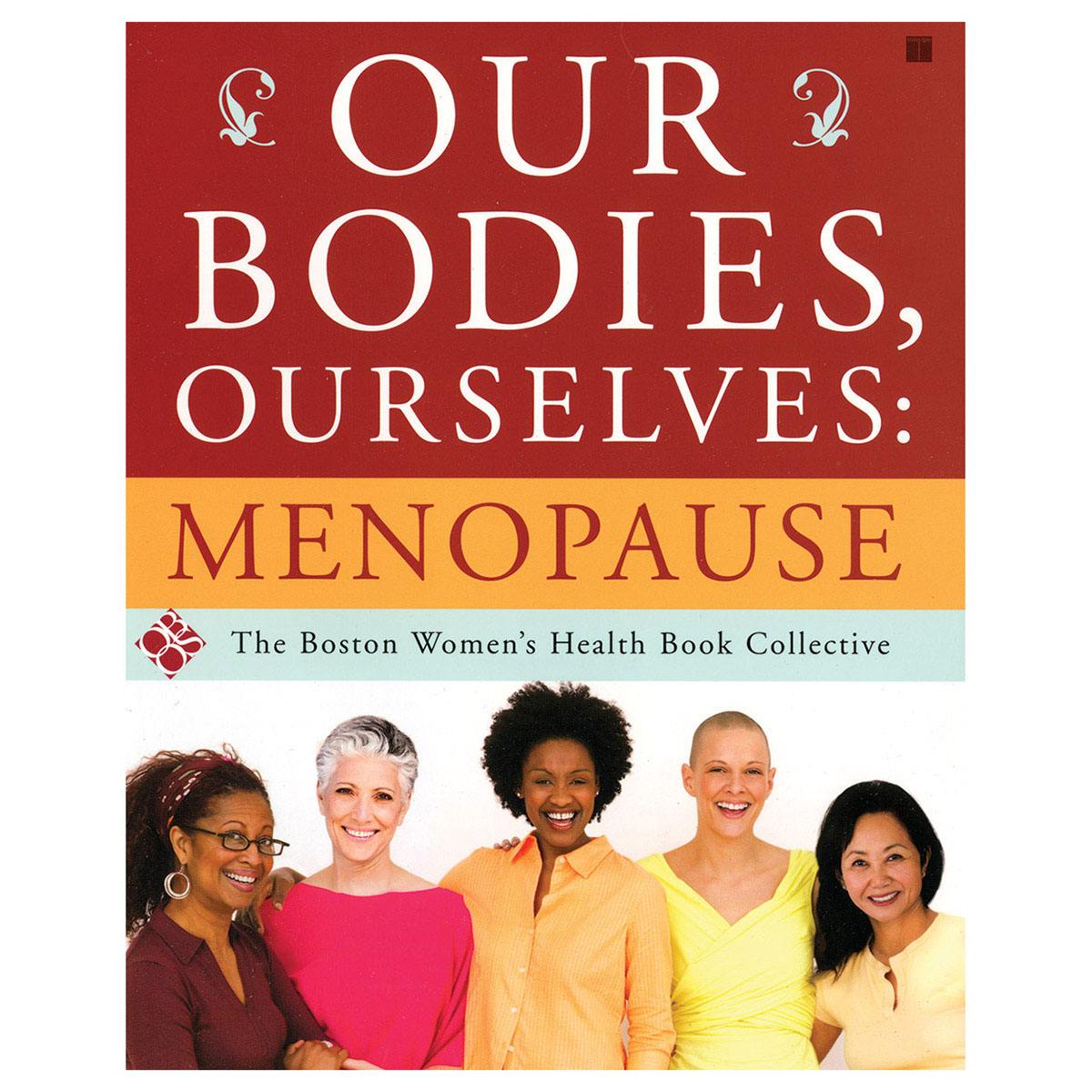 Buy Our Bodies, Ourselves: Menopause book for her.