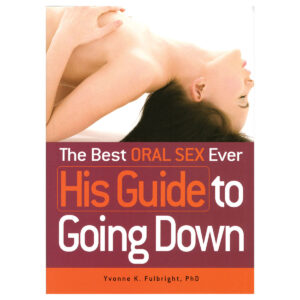 Buy  Best Oral Sex Ever: HIS Guide to Going Down book for her.