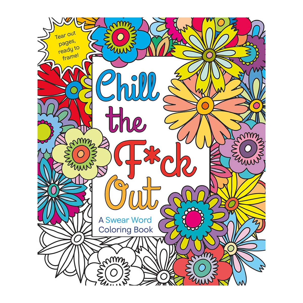 Buy  Chill the F*ck Out Coloring Book book for her.