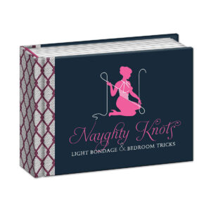 Buy Light Bondage & Bedroom Tricks Naughty Knots book for her.