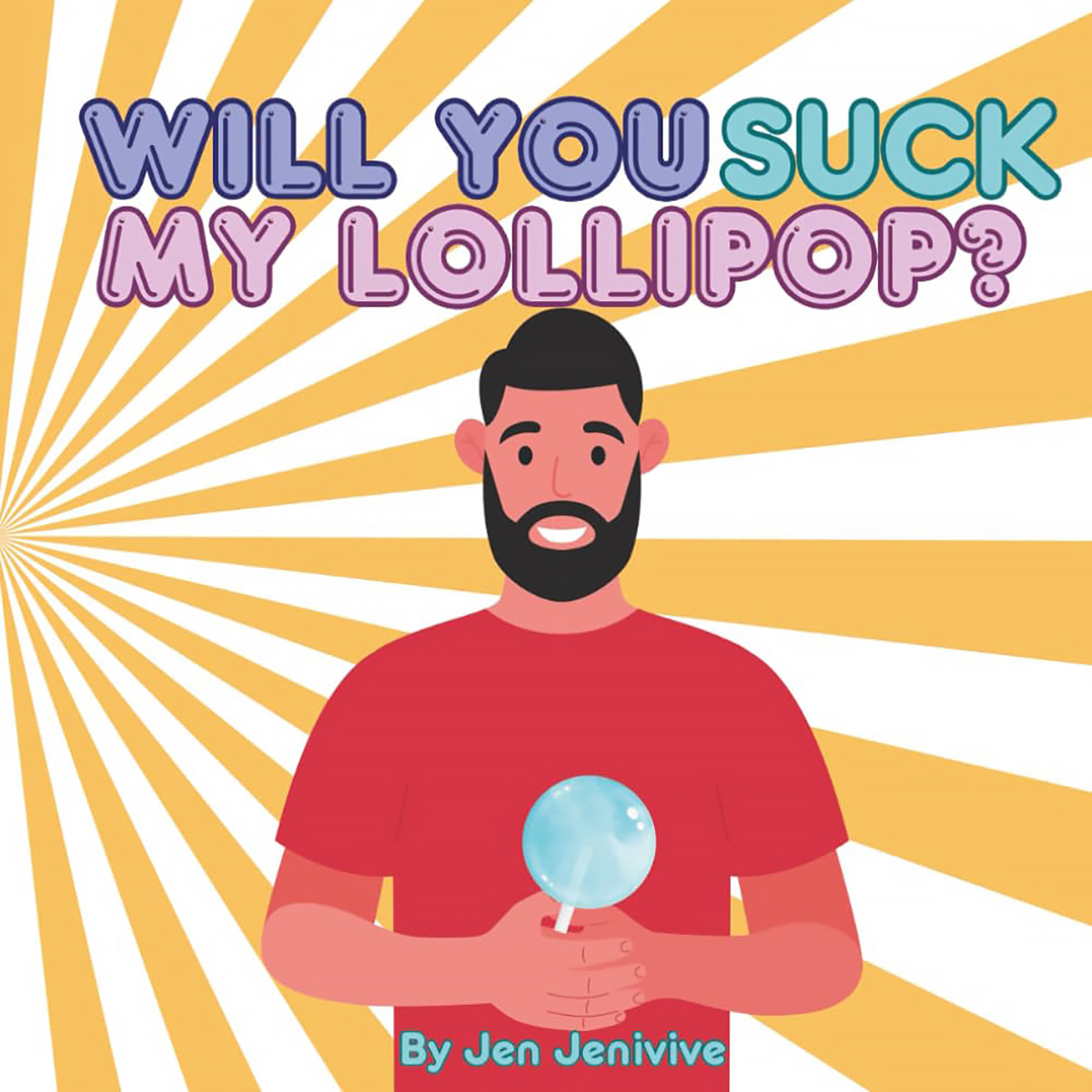 Buy  Who Will Suck My Lollipop book for her.